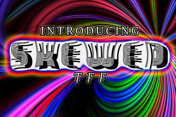 Skewed Font: Creative Type for Makers